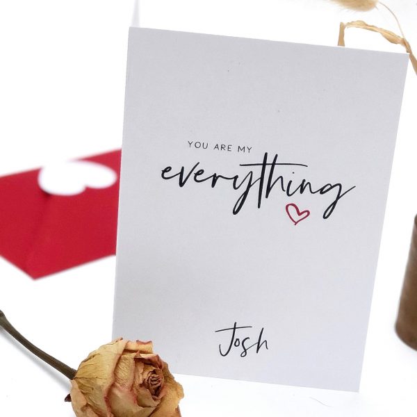 You Are My Everything Valentines Card